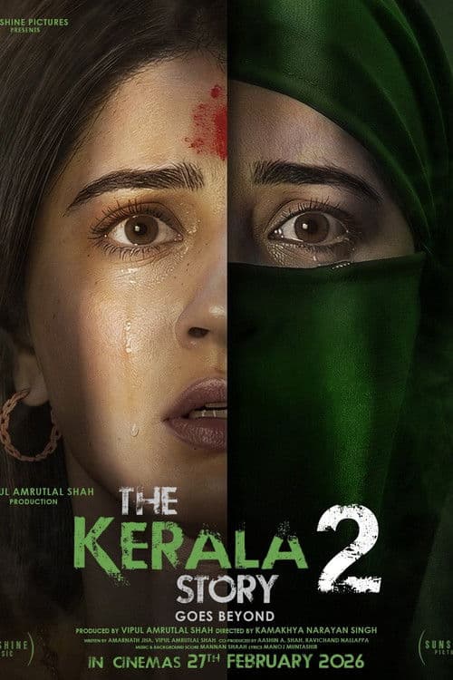 The Kerala Story 2 Goes Beyond (2026)